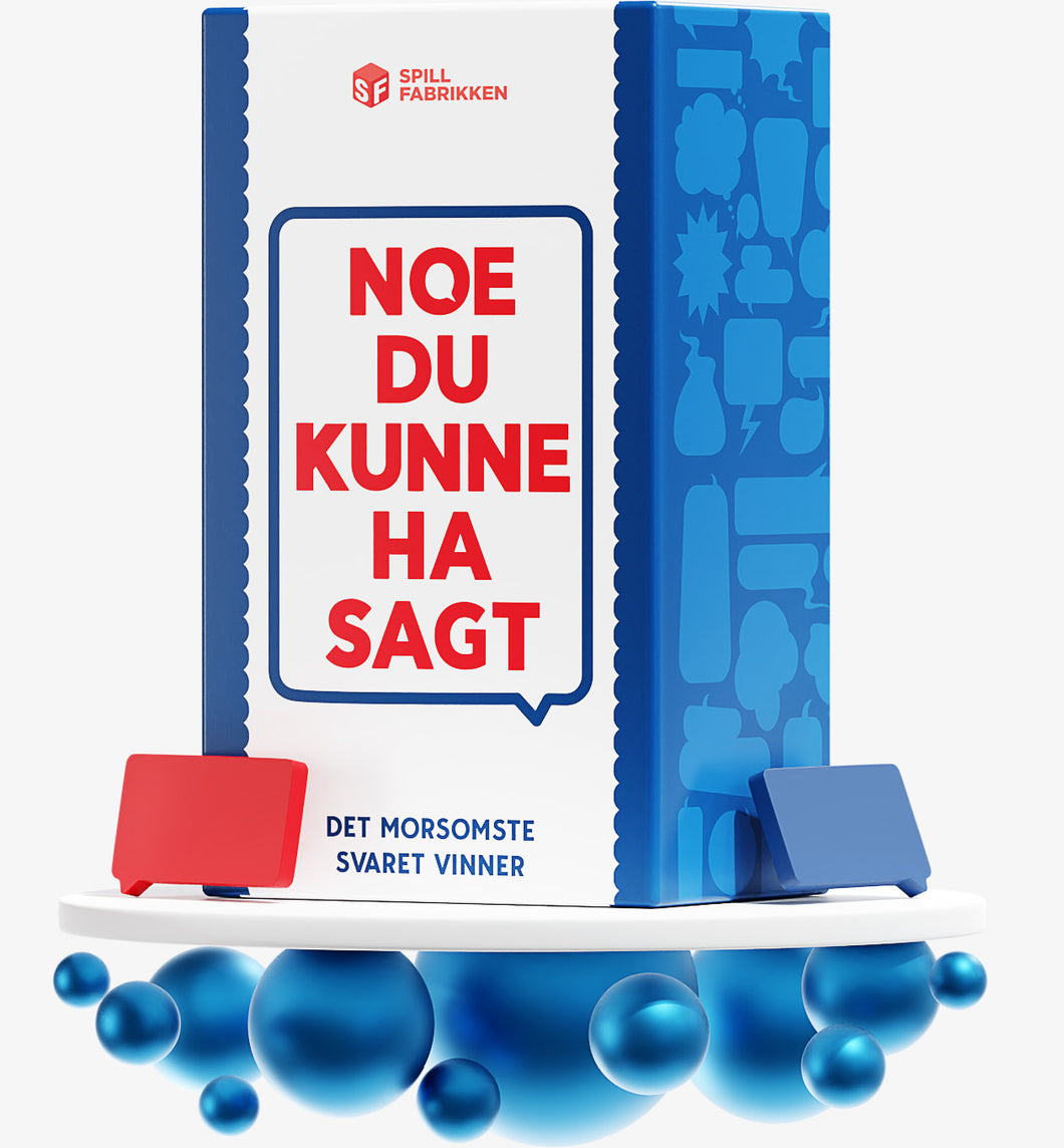 Noe du kunne ha sagt
